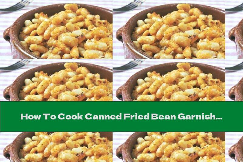 How To Cook Canned Fried Bean Garnish With Onion And Yellow Cheese - Recipe