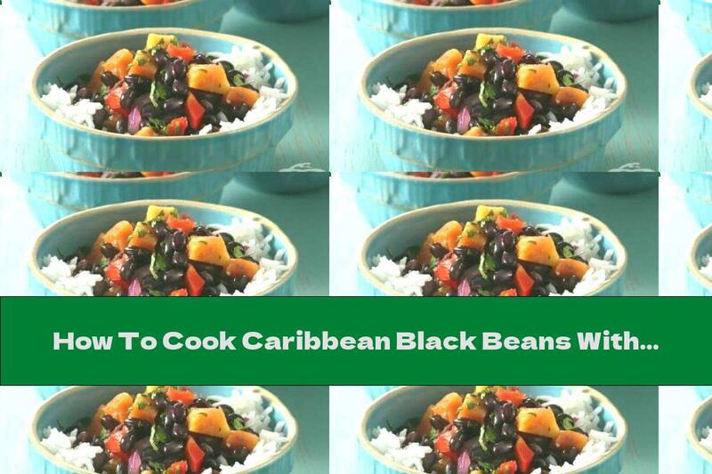How To Cook Caribbean Black Beans With Rice And Mango - Recipe