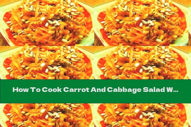 How To Cook Carrot And Cabbage Salad With Seeds And Parmesan - Recipe