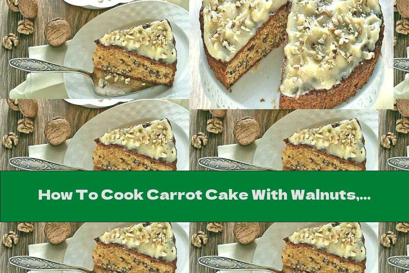 How To Cook Carrot Cake With Walnuts, Cinnamon And Cream Cheese - Recipe