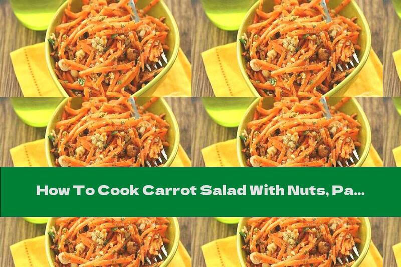 How To Cook Carrot Salad With Nuts, Parsley And Lemon Dressing - Recipe