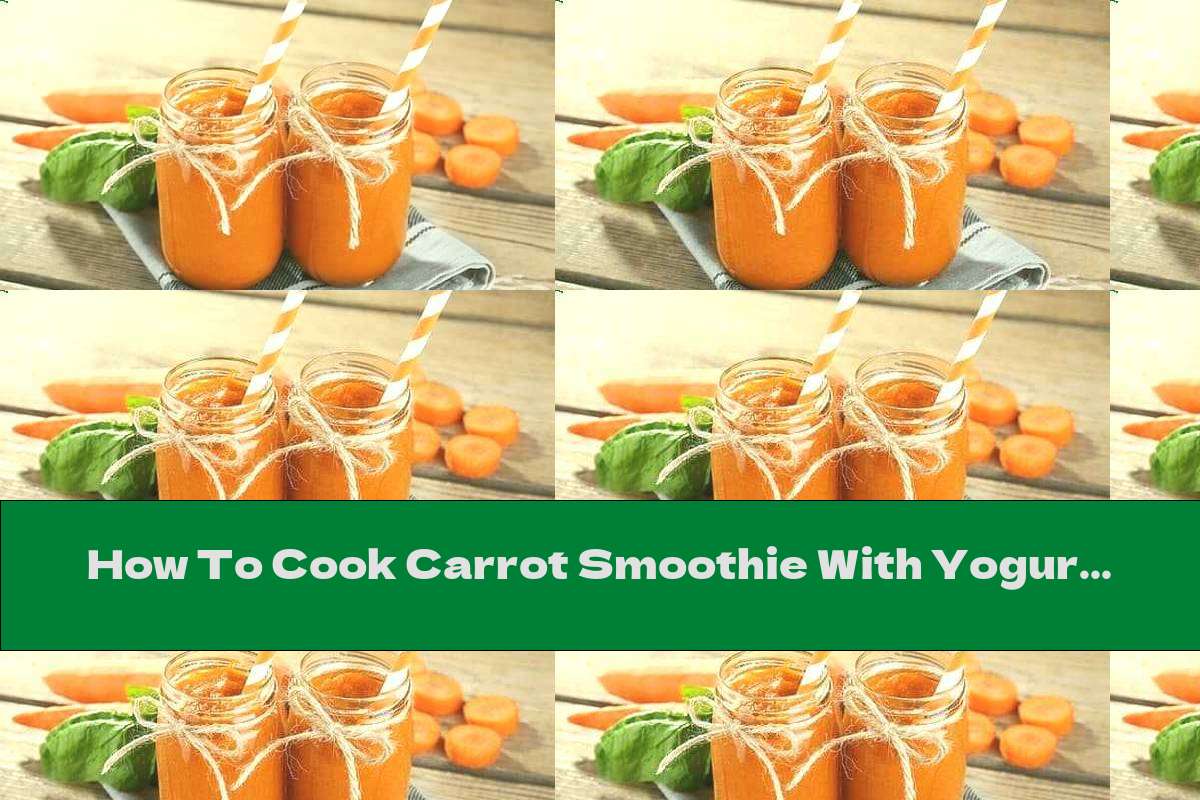 How To Cook Carrot Smoothie With Yogurt, Avocado And Hazelnuts - Recipe
