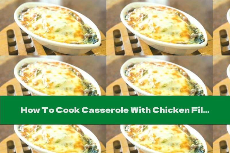 How To Cook Casserole With Chicken Fillet, Broccoli And Yogurt - Recipe