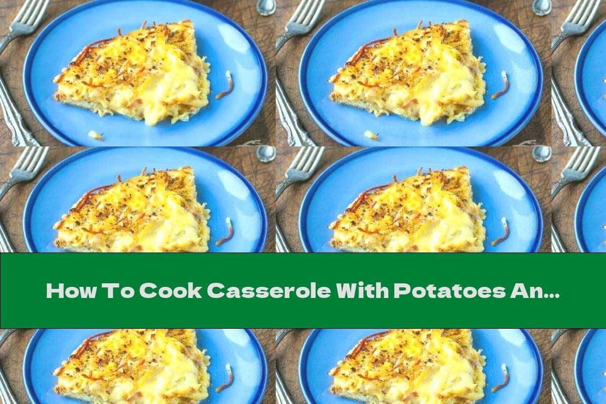 How To Cook Casserole With Potatoes And Yellow Cheese In A Pan - Recipe
