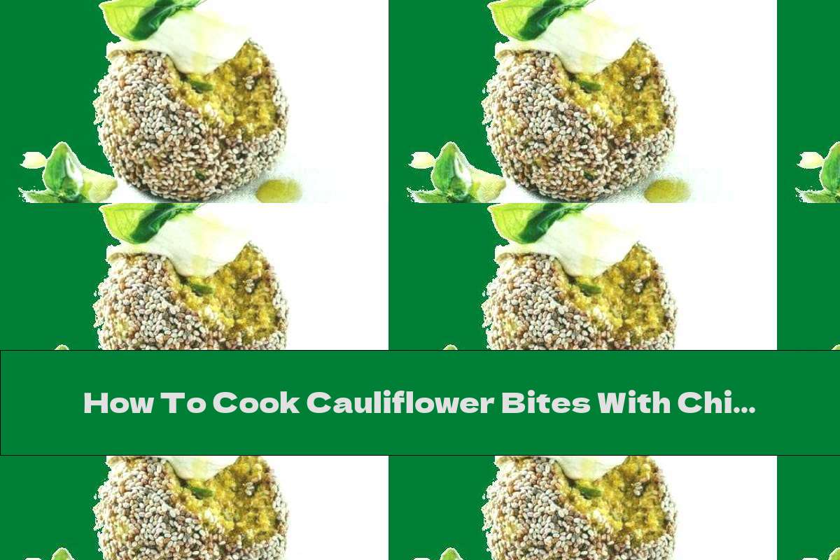 How To Cook Cauliflower Bites With Chickpeas - Recipe