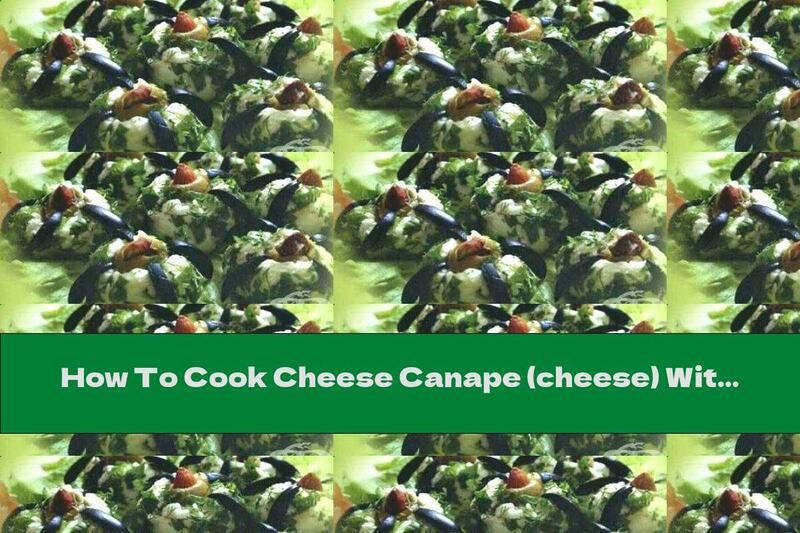 How To Cook Cheese Canape (cheese) With Olives And Almonds - Recipe