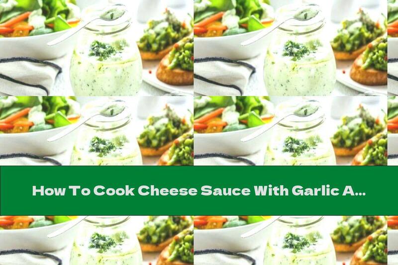 How To Cook Cheese Sauce With Garlic And Green Spices - Recipe