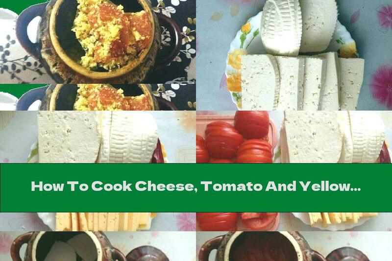How To Cook Cheese, Tomato And Yellow Cheese Casserole With Savory And Chili Pepper - Recipe