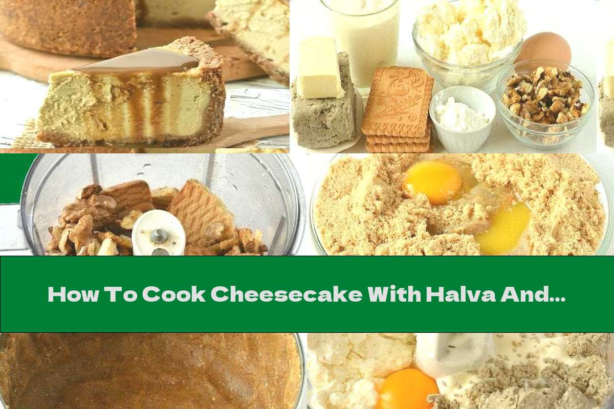 How To Cook Cheesecake With Halva And Walnuts Recipe This Nutrition