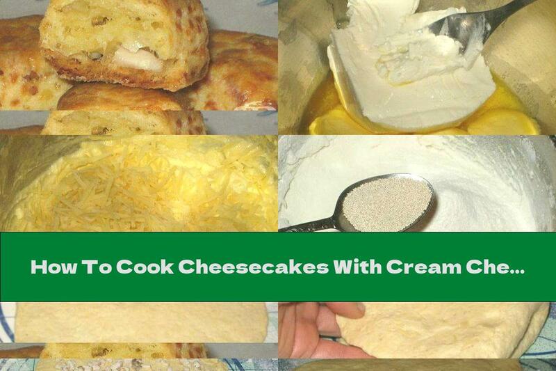 How To Cook Cheesecakes With Cream Cheese And Chicken - Recipe