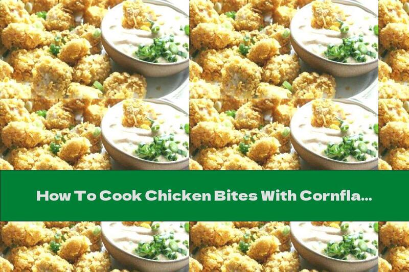 How To Cook Chicken Bites With Cornflakes And Spicy Sauce - Recipe