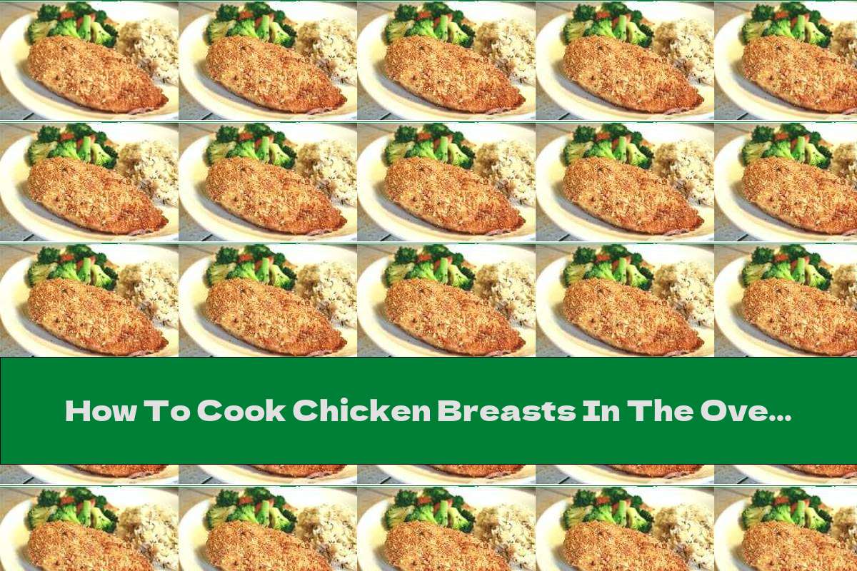 How To Cook Chicken Breasts In The Oven With Parmesan And Garlic