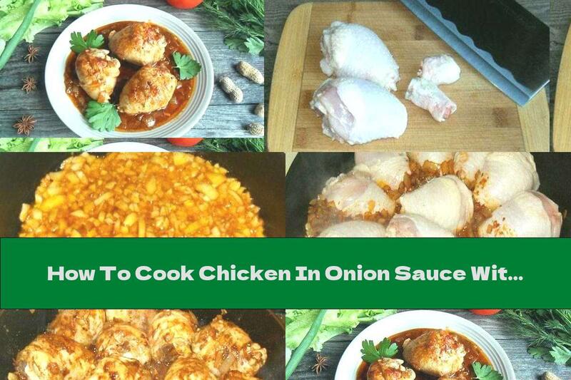 How To Cook Chicken In Onion Sauce With Paprika - Recipe