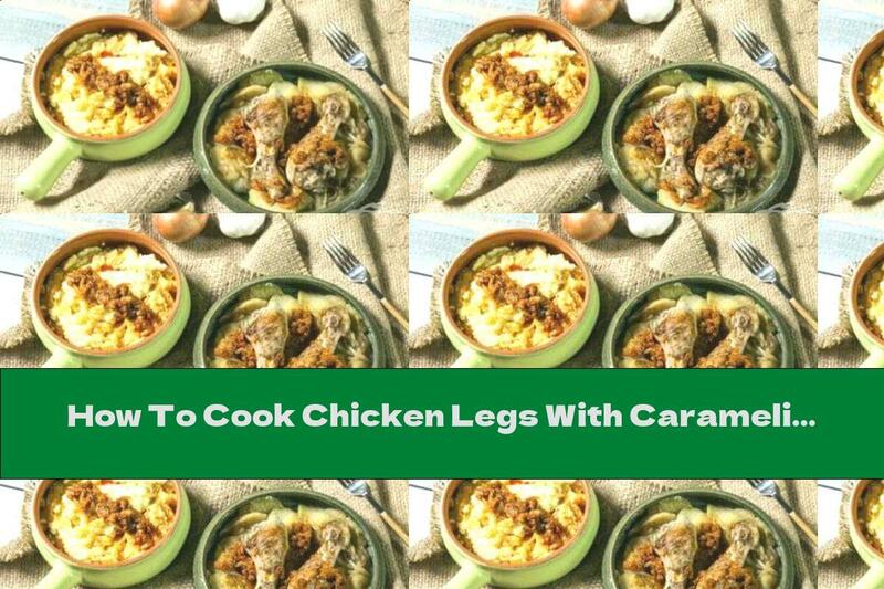 How To Cook Chicken Legs With Caramelized Onions And Apples - Recipe