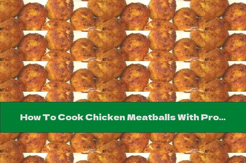 How To Cook Chicken Meatballs With Processed Cheese - Recipe