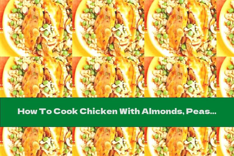 How To Cook Chicken With Almonds, Peas And Rice - Recipe