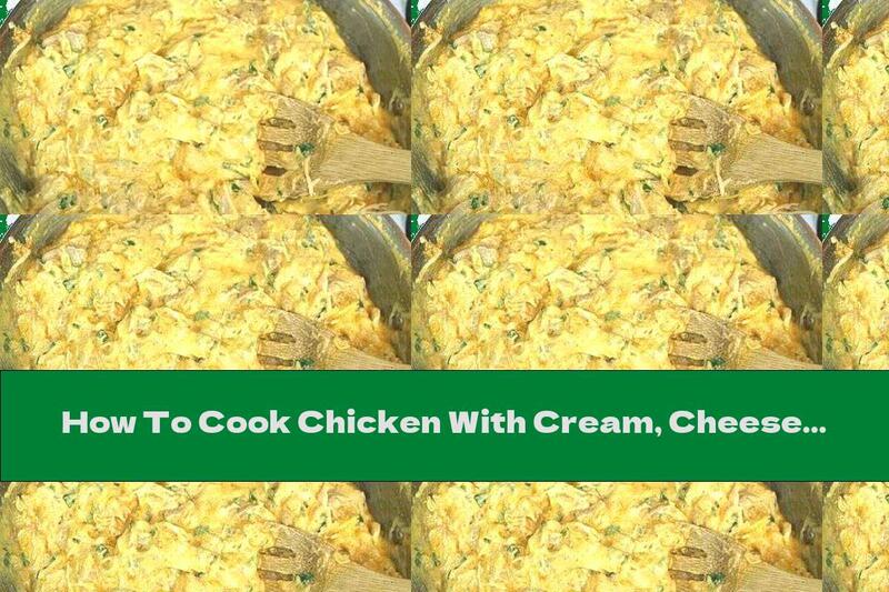 How To Cook Chicken With Cream, Cheese And Onion - Recipe