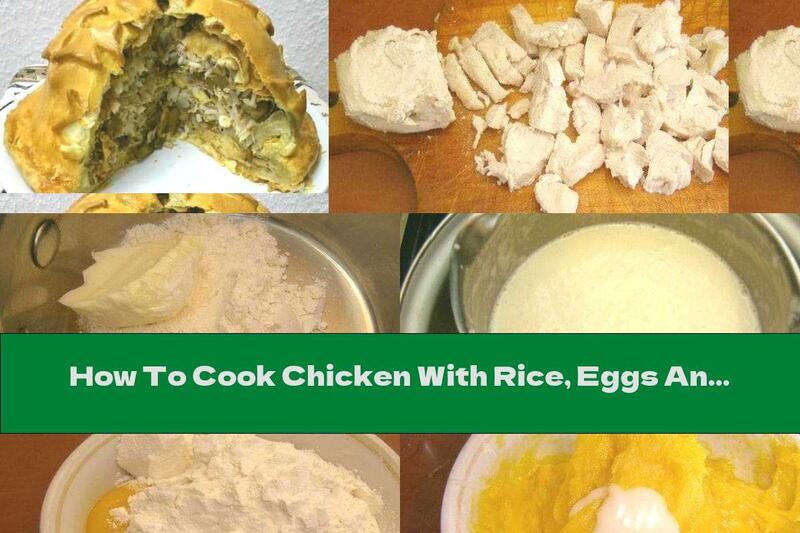 How To Cook Chicken With Rice, Eggs And Mushrooms In Batter - Recipe