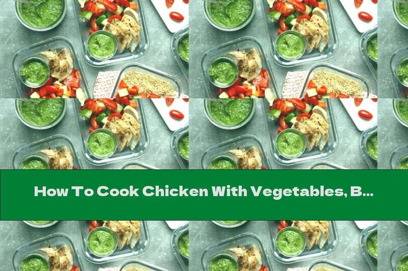 How To Cook Chicken With Vegetables, Bulgur And Coriander Chutney - Recipe