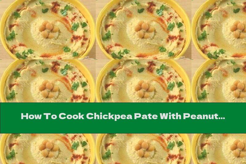 How To Cook Chickpea Pate With Peanut Butter - Recipe