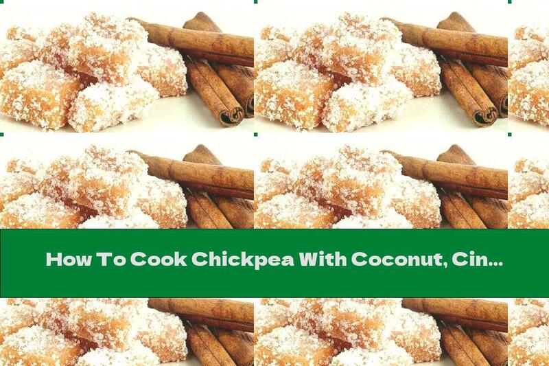 How To Cook Chickpea With Coconut, Cinnamon And Walnuts - Recipe