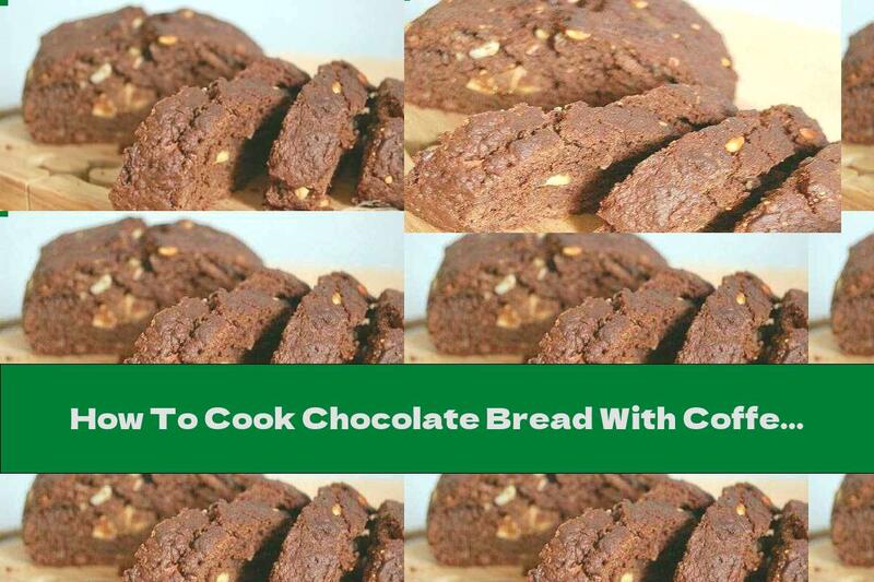 How To Cook Chocolate Bread With Coffee And Nuts - Recipe