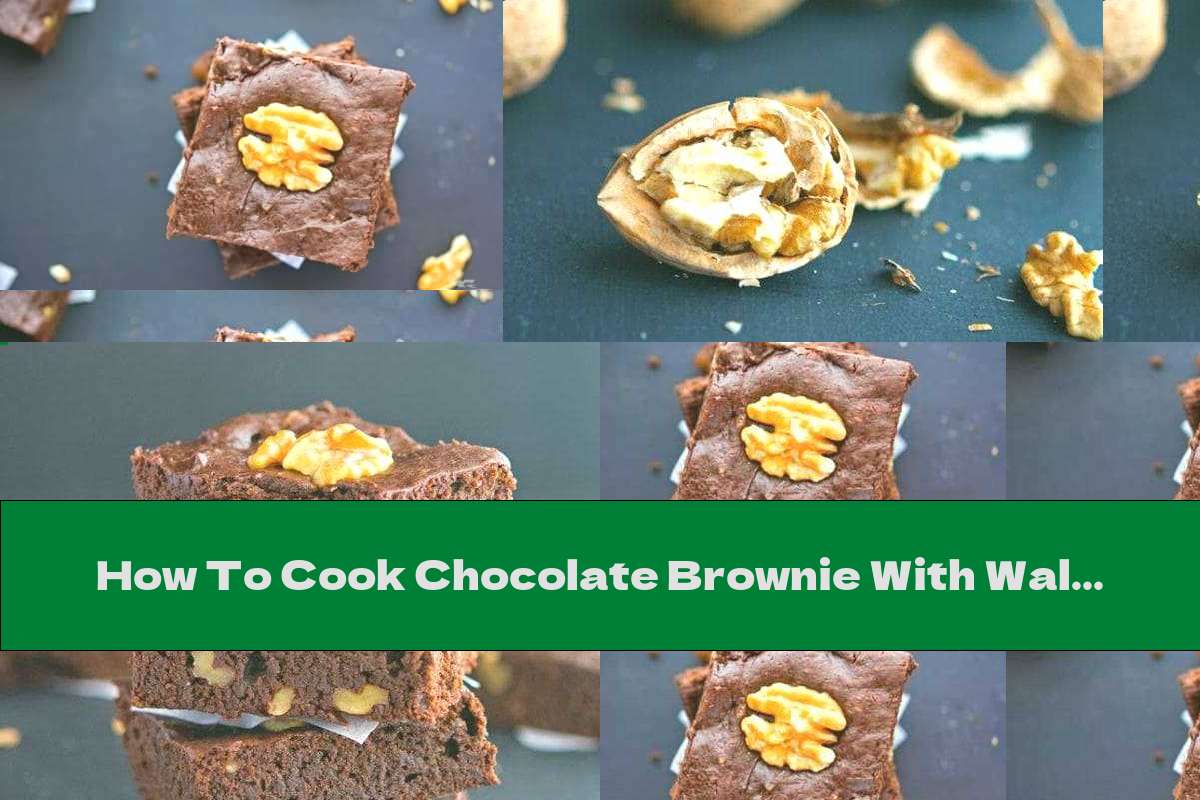 How To Cook Chocolate Brownie With Walnuts And Avocado - Recipe