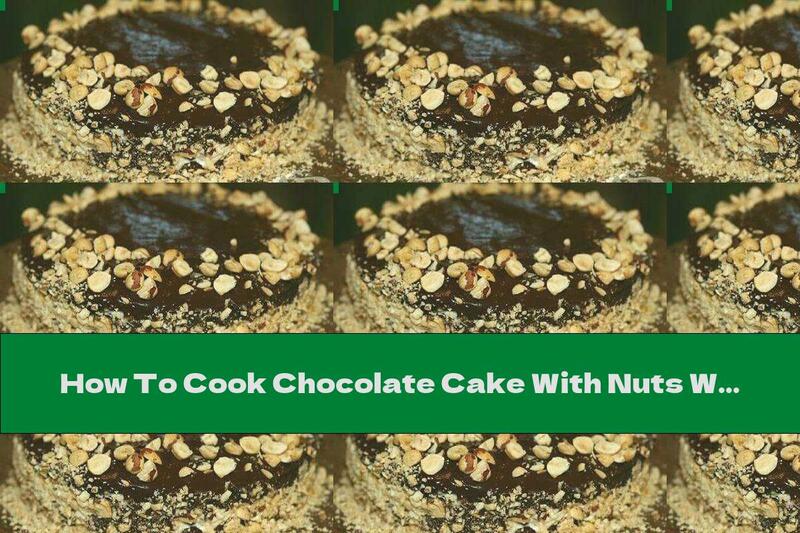 How To Cook Chocolate Cake With Nuts Without Flour With Mascarpone Cream And Cognac - Recipe
