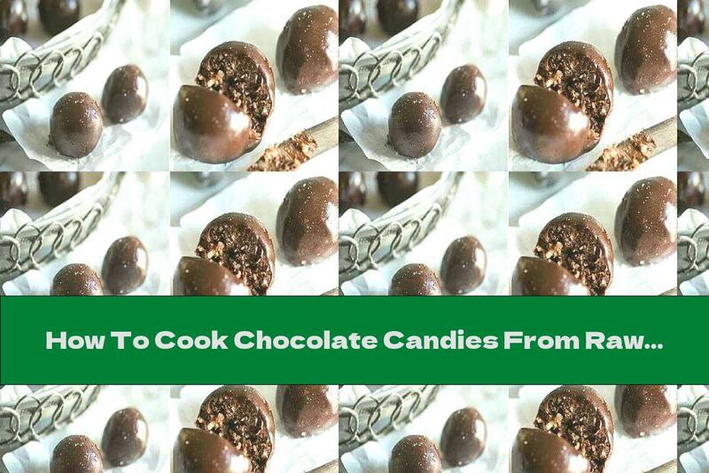 How To Cook Chocolate Candies From Raw Nuts And Coconut - Recipe