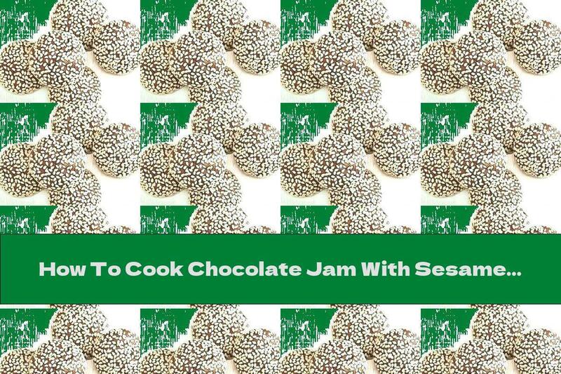 How To Cook Chocolate Jam With Sesame And Tahini - Recipe