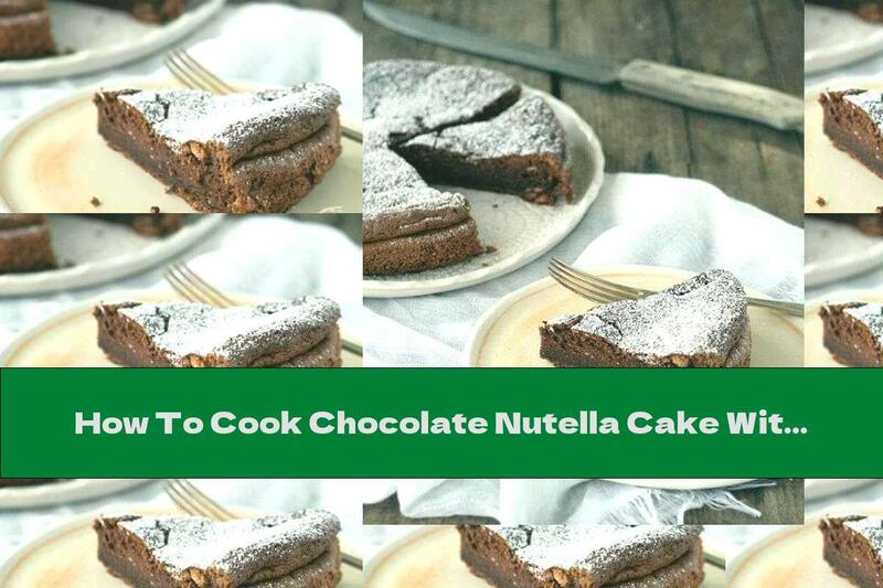 How To Cook Chocolate Nutella Cake With Two Ingredients - Recipe