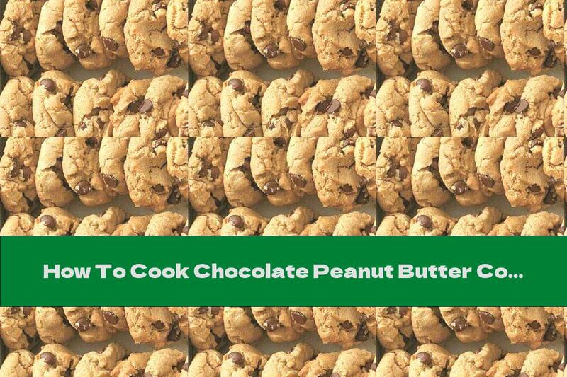 How To Cook Chocolate Peanut Butter Cookies Without Flour - Recipe
