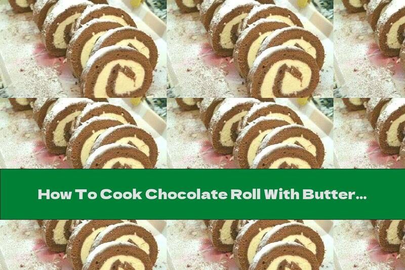 How To Cook Chocolate Roll With Butter Cream - Recipe