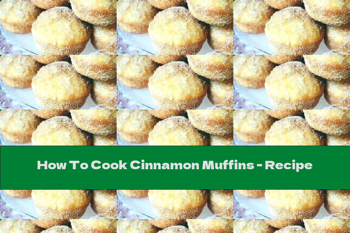 How To Cook Cinnamon Muffins Recipe This Nutrition