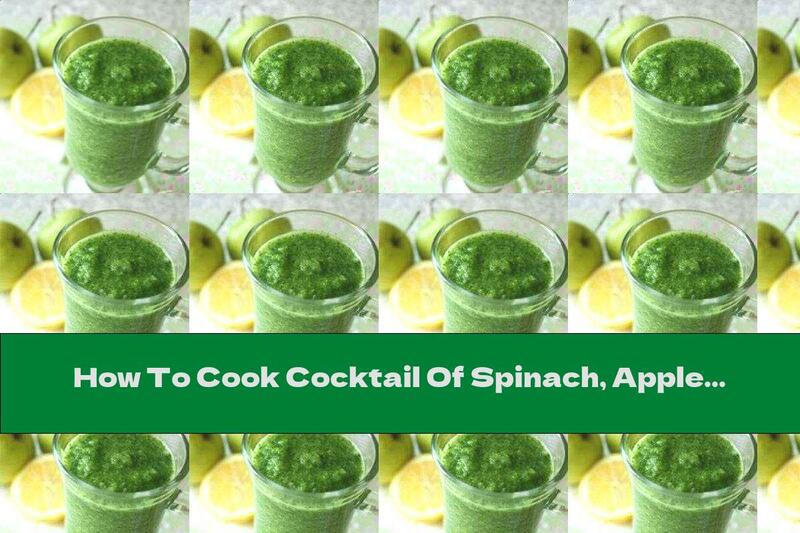 How To Cook Cocktail Of Spinach, Apples And Lemon - Recipe