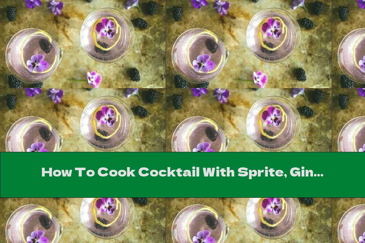 How To Cook Cocktail With Sprite, Gin And Blackberries Recipe This