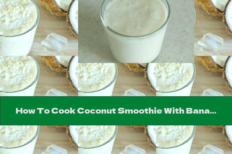 How To Cook Coconut Smoothie With Banana - Recipe