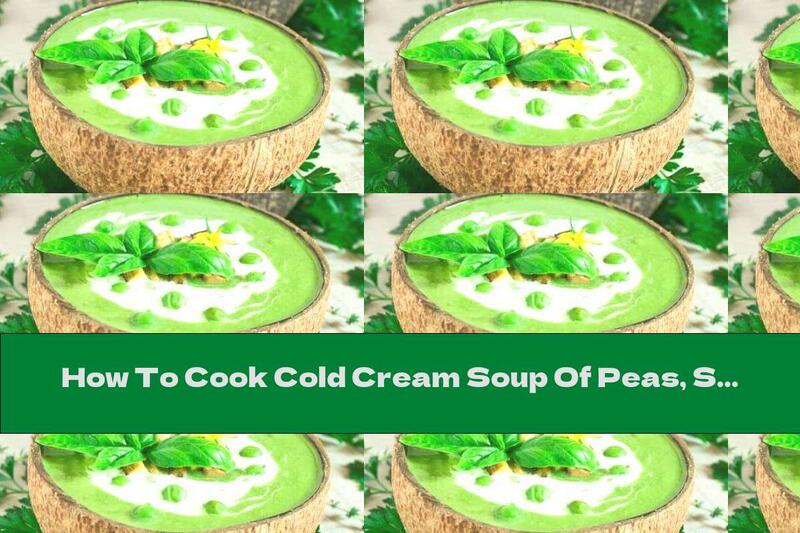 How To Cook Cold Cream Soup Of Peas, Spinach, Green Spices And Coconut Milk - Recipe