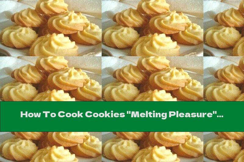 How To Cook Cookies "Melting Pleasure" - Recipe