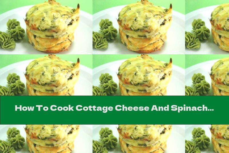 How To Cook Cottage Cheese And Spinach Pudding - Recipe
