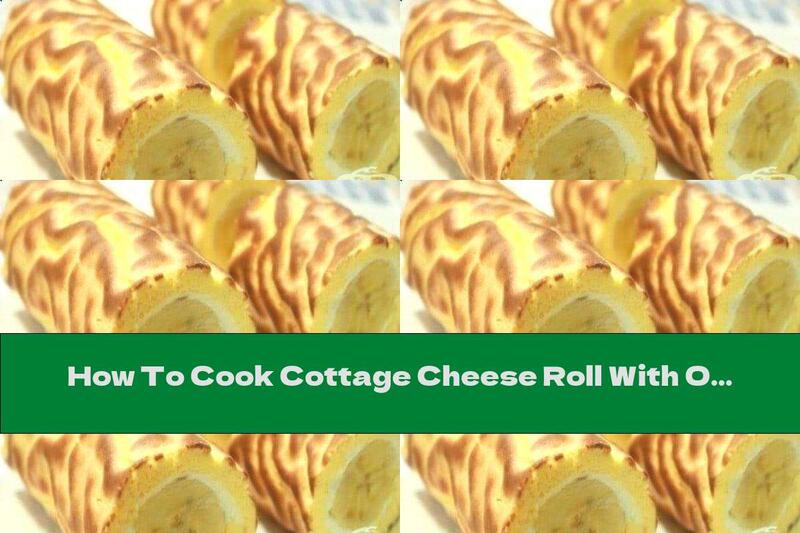 How To Cook Cottage Cheese Roll With Oatmeal And Bananas - Recipe