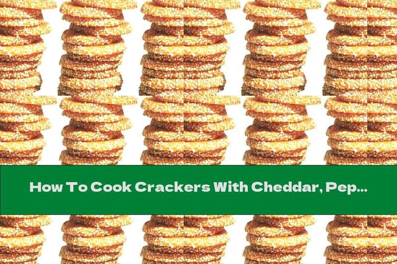 How To Cook Crackers With Cheddar, Peppers And Sesame - Recipe