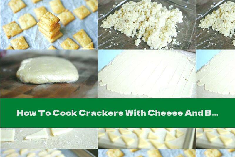 How To Cook Crackers With Cheese And Butter - Recipe