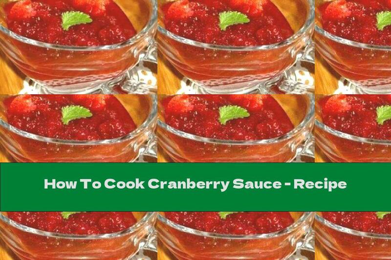 How To Cook Cranberry Sauce - Recipe