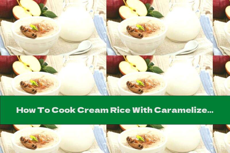 How To Cook Cream Rice With Caramelized Fruits - Recipe