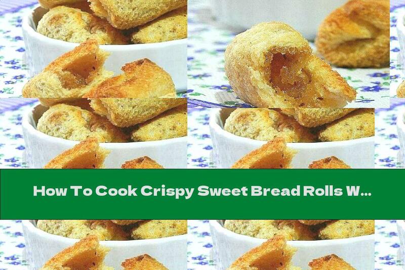 How To Cook Crispy Sweet Bread Rolls With Butter And Cinnamon - Recipe
