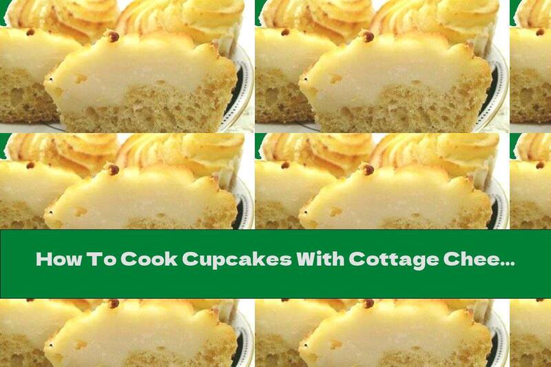 How To Cook Cupcakes With Cottage Cheese Cream - Recipe