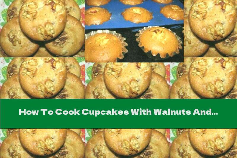 How To Cook Cupcakes With Walnuts And Raisins - Recipe