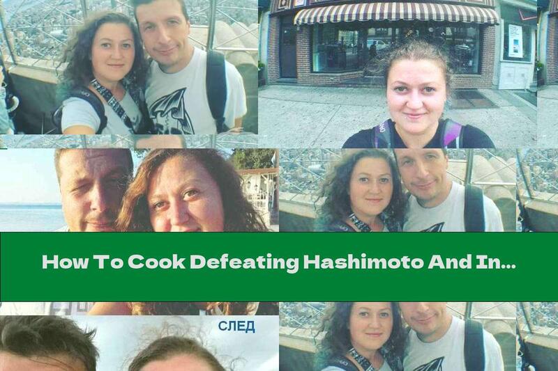 How To Cook Defeating Hashimoto And Insulin Resistance With Food   - Recipe
