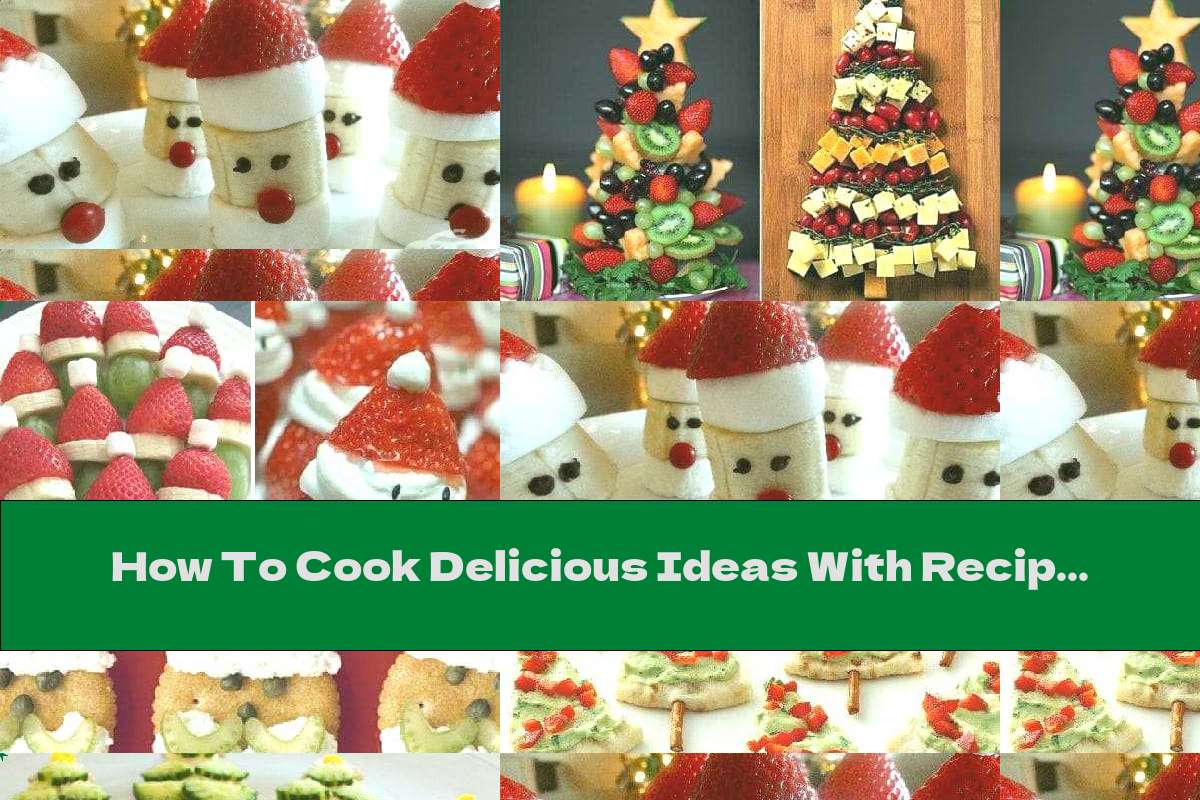 How To Cook Delicious Ideas With Recipes For Fun New Year's Dishes - Recipe